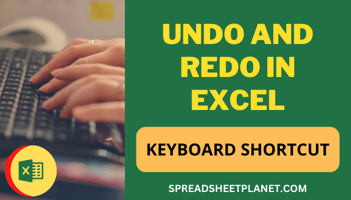 Undo and redo in excel shortcut spreadsheet planet