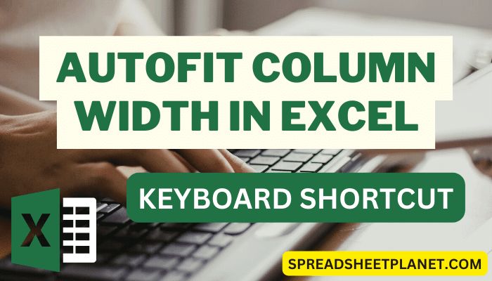 Excel Shortcut To Adjust Width