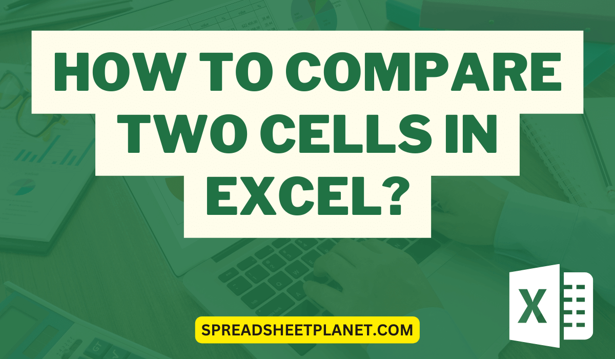 How To Compare Two Cells In Excel Exact Partial Match 