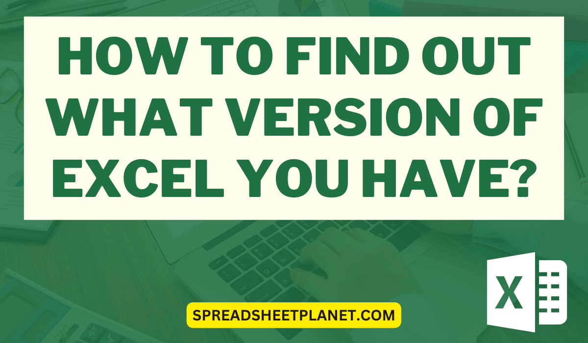 How to Find out What Version of Excel You Have?