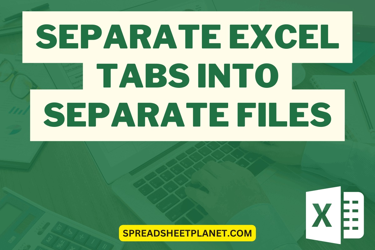 Excel Split Worksheet Into Separate Tabs