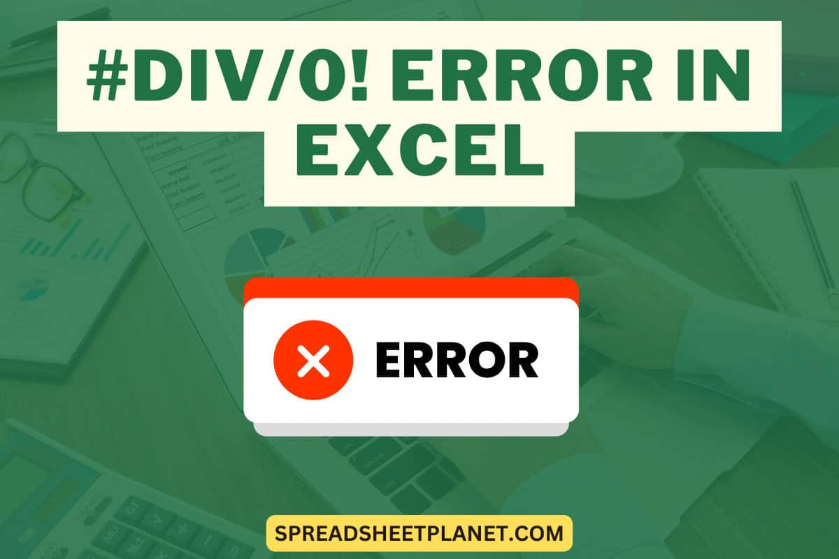 #DIV/0! Error in Excel – How to Fix It?