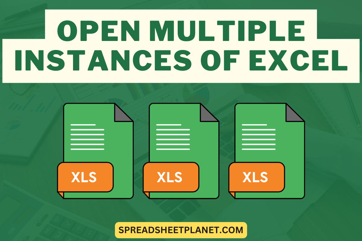 How to Open Multiple Instances in Excel