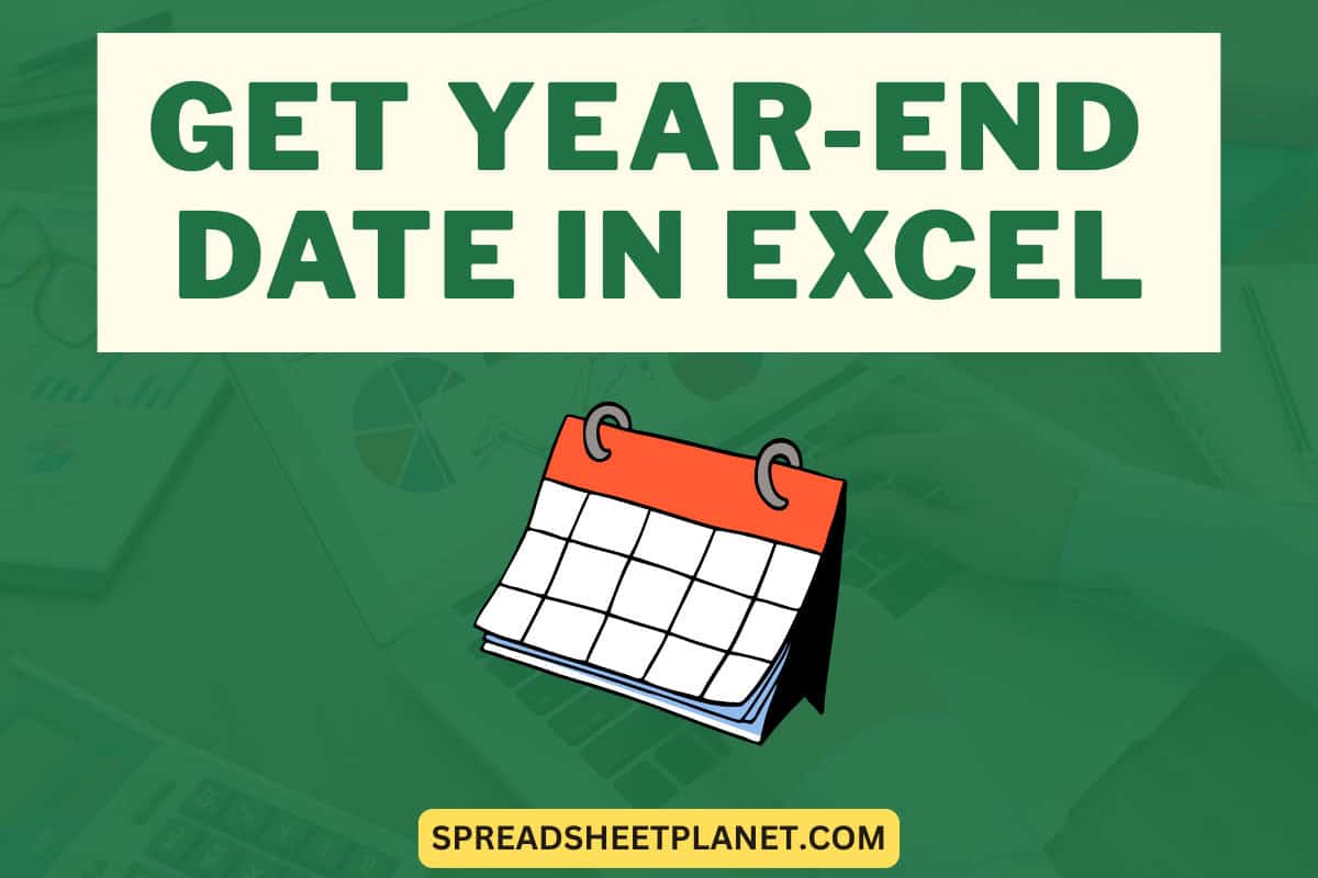Get End of Year Date in Excel (Formula)