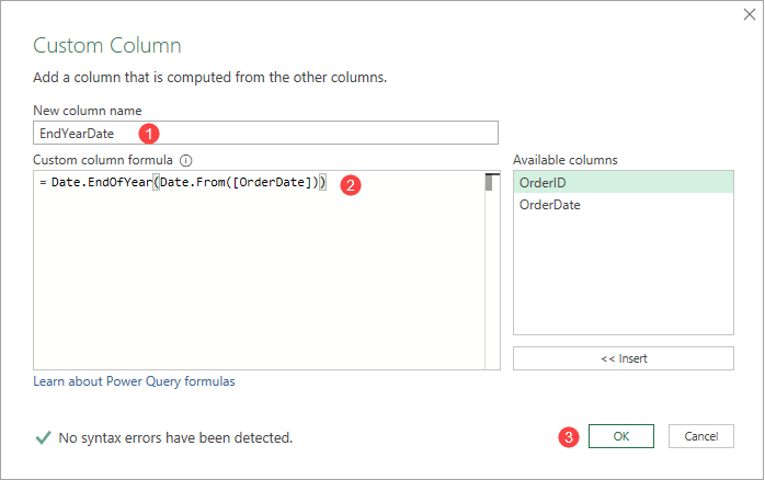 Enter the formula in Custom Column dialog box
