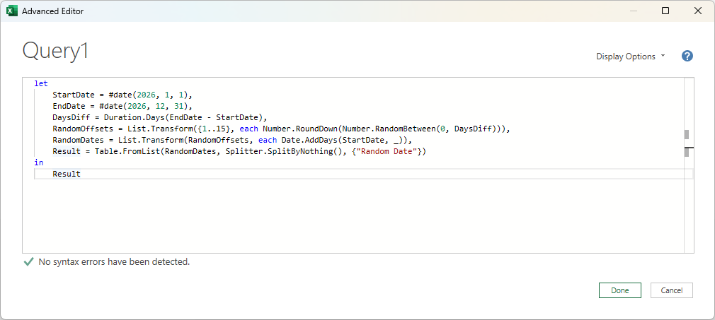Put the formula in the advanced editor in Power Query.
