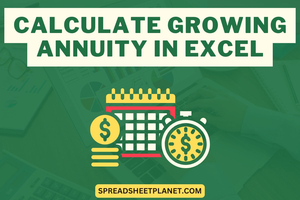 Calculate Growing Annuity in Excel