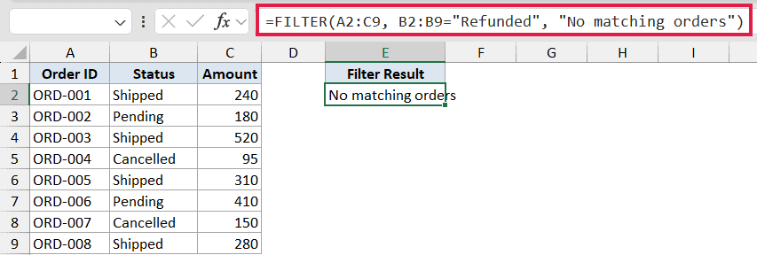 Excel FILTER formula returning No matching orders text when no data meets the specified criteria