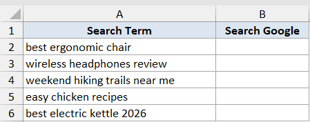 Excel dataset with Search Term in column A and empty Search Google cells in column B for HYPERLINK function example