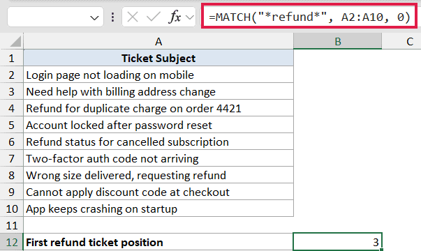 Excel MATCH formula using wildcards to find the first cell containing refund in a list of ticket subjects