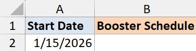 Excel spreadsheet showing Start Date in cell A1 and Booster Schedule in cell B1, with date 1/15/2026 in cell A2