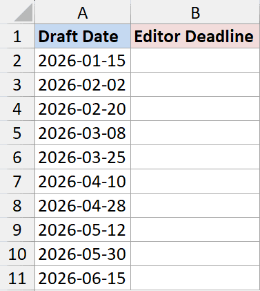 Excel table with Draft Date in column A containing dates from January to June 2026 and an empty Editor Deadline column
