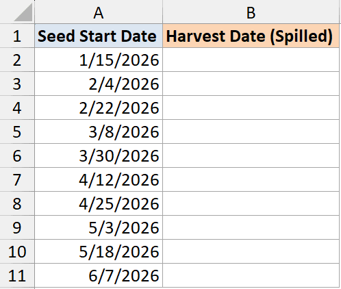 Excel table with Seed Start Date in column A and an empty Harvest Date (Spilled) header in column B