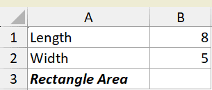 Excel dataset for LAMBDA example 1 showing Length 8 and Width 5 in column B with Rectangle Area label in cell A3