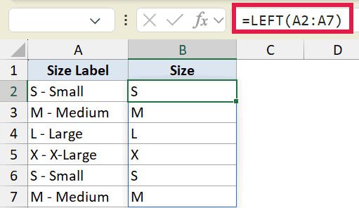 Excel formula =LEFT(A2:A7) extracting the first character from Size Label column A into Size column B