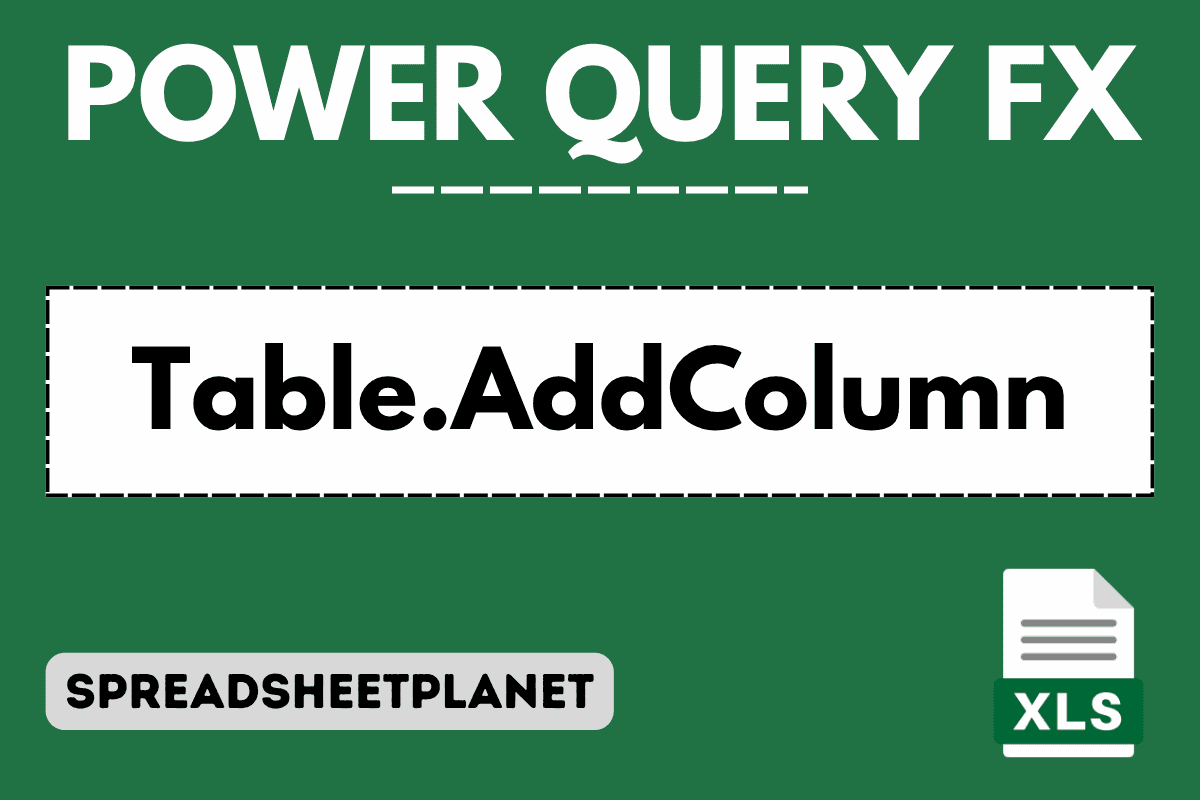 Table. Add Column Power Query Table.AddColumn Function in Power Query M (5 Easy Examples)