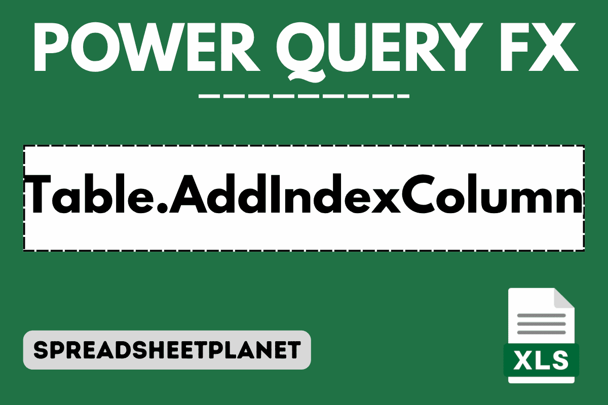 Table.AddIndexColumn Function in Power Query M (5 Examples)