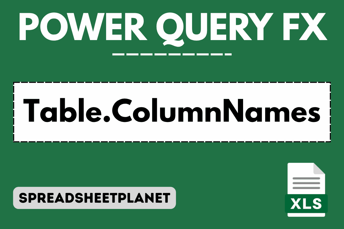Table.ColumnNames Function in Power Query M (4 Easy Examples)