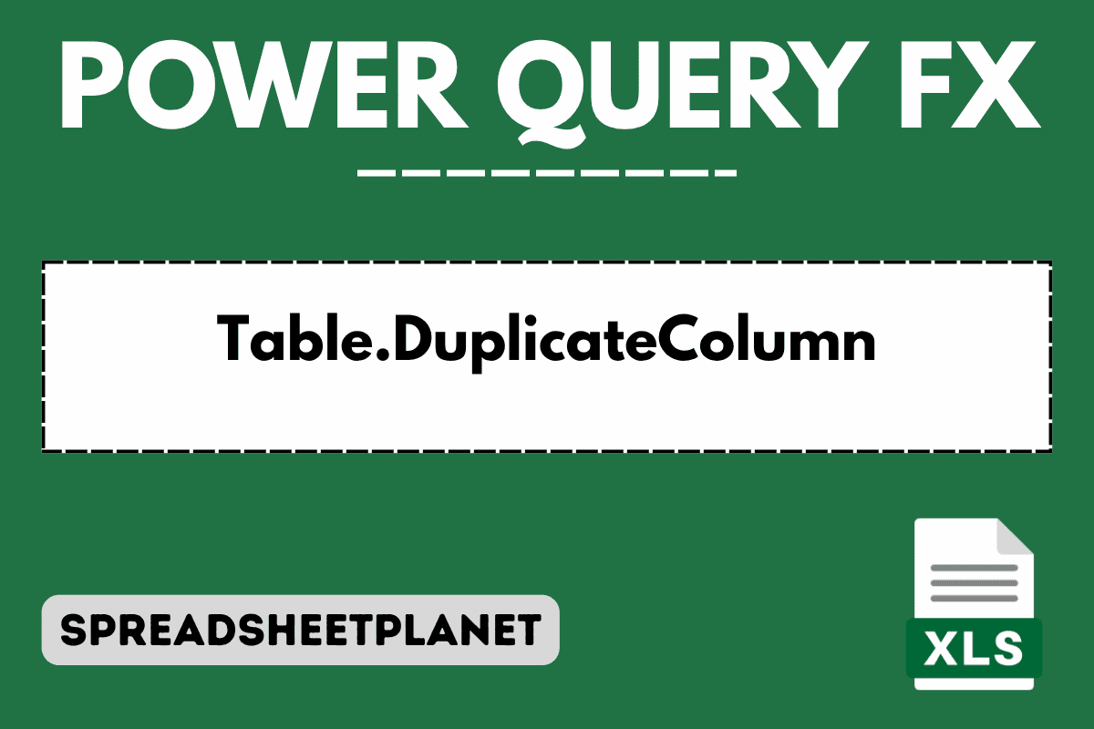 Table.DuplicateColumn Function in Power Query M (3 Examples)