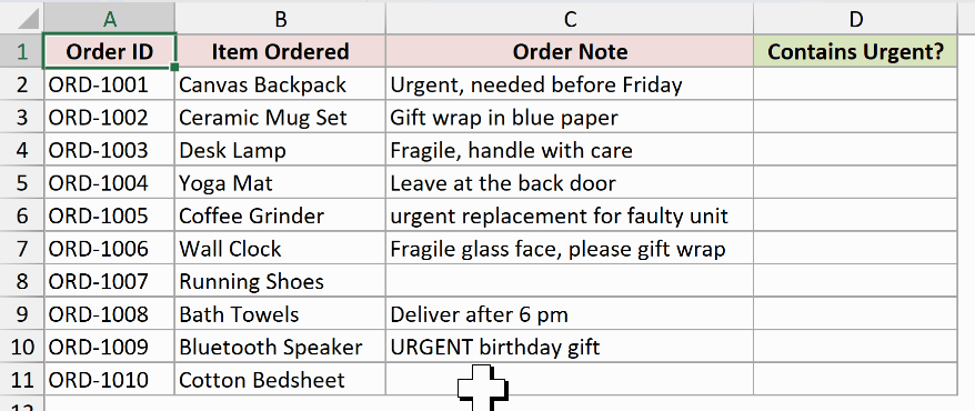 Typing =ISNUMBER(SEARCH("urgent",C2:C11)) into D2 and watching it spill TRUE/FALSE down the column