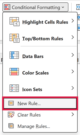 On the Home tab, open Conditional Formatting and choose New Rule
