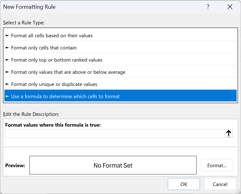 In the New Formatting Rule dialog, choose Use a formula to determine which cells to format