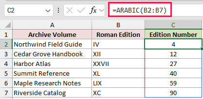 =ARABIC(B2:B7) in C2