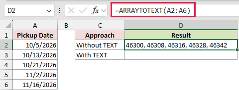 =ARRAYTOTEXT(A2:A6) in D2