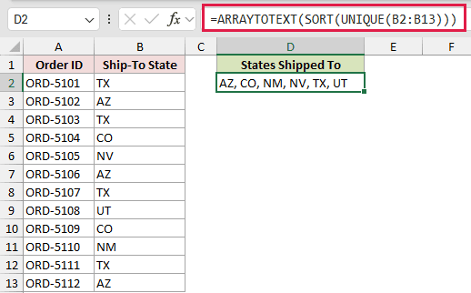 =ARRAYTOTEXT(SORT(UNIQUE(B2:B13))) in D2