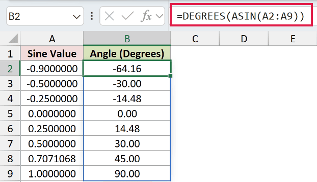 =DEGREES(ASIN(A2:A9)) in B2