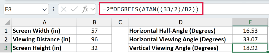 =2*DEGREES(ATAN((B3/2)/B2)) in E3