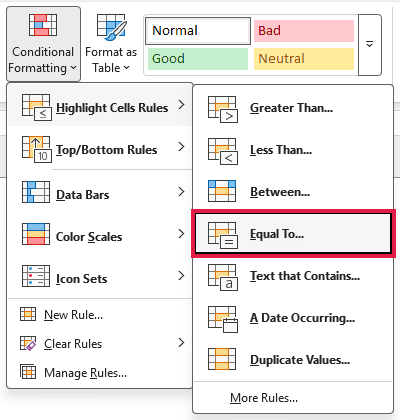 Conditional Formatting menu with Highlight Cells Rules and Equal To.
