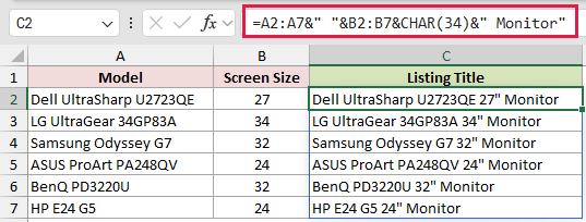 =A2:A7&" "&B2:B7&CHAR(34)&" Monitor" in C2