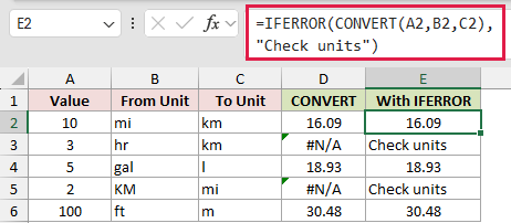 =IFERROR(CONVERT(A2,B2,C2),"Check units") in E2