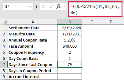 =COUPDAYBS(B1,B2,B5,B6) in B7