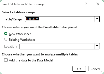 PivotTable from table or range dialog with BikeSales as the source and New Worksheet selected