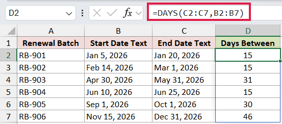 =DAYS(C2:C7,B2:B7) in D2