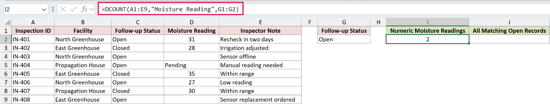 =DCOUNT(A1:E9,"Moisture Reading",G1:G2) in I2