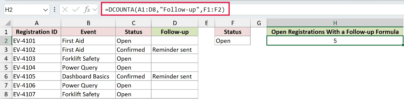 =DCOUNTA(A1:D8,"Follow-up",F1:F2) in H2