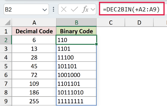 =DEC2BIN(+A2:A9) in B2