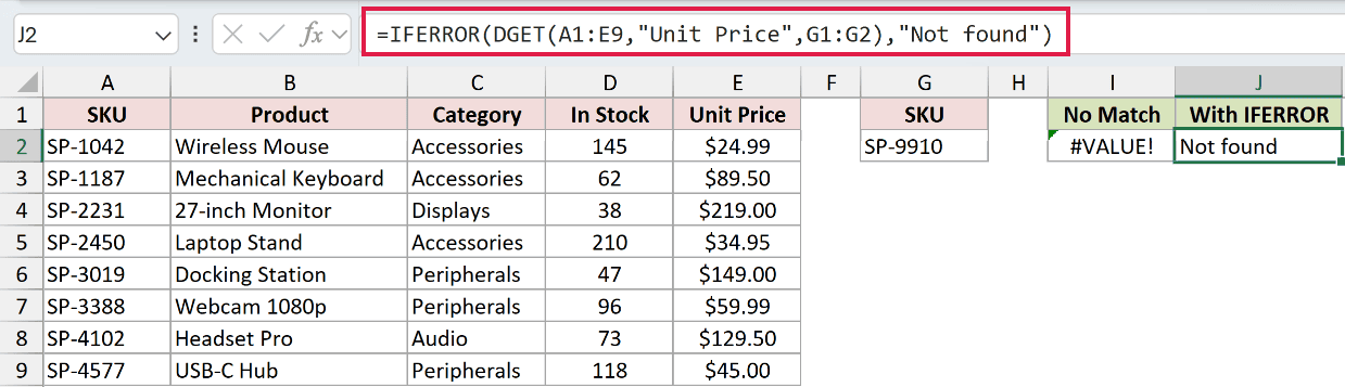 =IFERROR(DGET(A1:E9,"Unit Price",G1:G2),"Not found") in J2