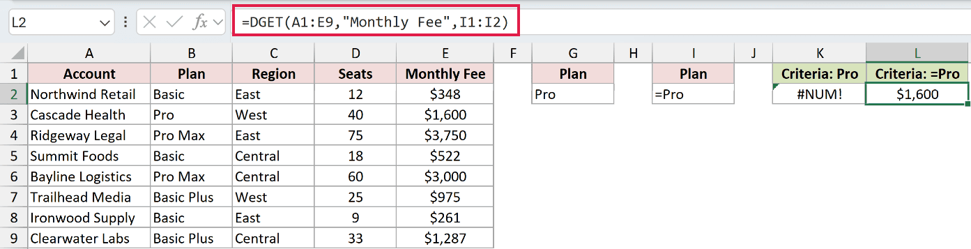 =DGET(A1:E9,"Monthly Fee",I1:I2) in L2