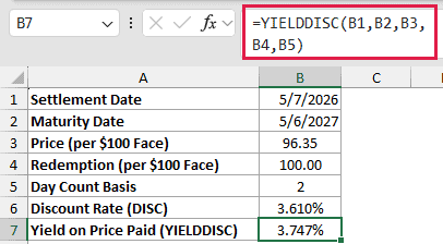 =YIELDDISC(B1,B2,B3,B4,B5) in B7