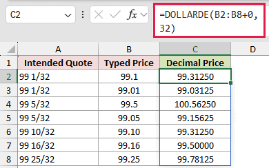 =DOLLARDE(B2:B8+0,32) in C2
