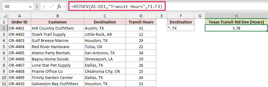 =DSTDEV(A1:D11,"Transit Hours",F1:F2) in H2