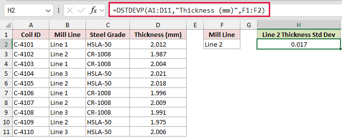 =DSTDEVP(A1:D11,"Thickness (mm)",F1:F2) in H2