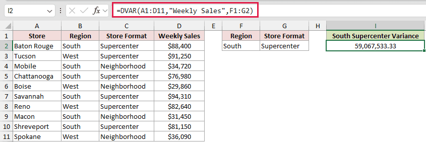 =DVAR(A1:D11,"Weekly Sales",F1:G2) in I2