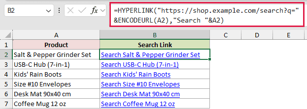 =HYPERLINK("https://shop.example.com/search?q="&ENCODEURL(A2),"Search "&A2) in B2