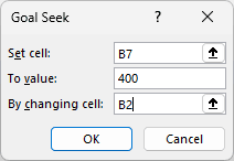 Goal Seek: set B7 to 400 by changing B2