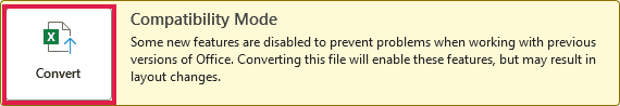 Excel: File > Info > Convert